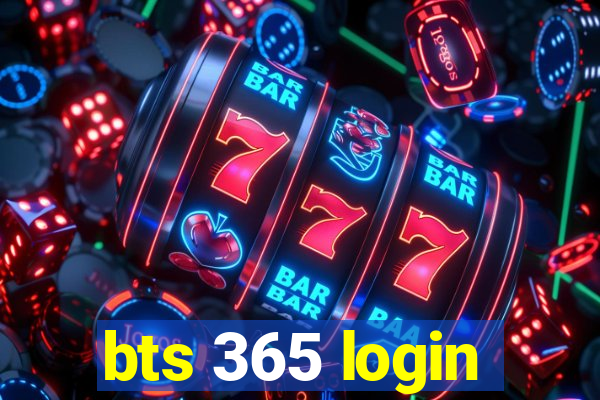bts 365 login